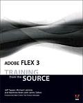 Adobe Flex 3 Training From The Source