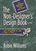 Non Designers Design Book 3rd Edition Design & Typographic Principles for the Visual Novice