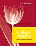 College Algebra with Modeling & Visualization 4th Edition