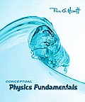 Conceptual Physics Fundamentals Value Package Includes Practice Book For Conceptual Physics Fundamentals