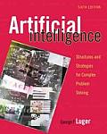 Artificial Intelligence: Structures and Strategies for Complex Problem Solving