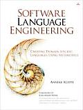 Software Language Engineering Creating Domain Specific Languages Using Metamodels