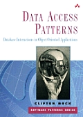 Data Access Patterns: Database Interactions in Object-Oriented Applications (Paperback)