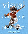 Visual Anatomy & Physiology with Masteringa&p(tm) [With CDROM and Access Code] (Masteringa&p)