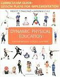 Dynamic Physical Education Curriculum Guide: Lesson Plans for Implementation for Dynamic Physical Education for Elementary School Children