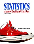 Statistics Informed Decisions Using 3rd Edition