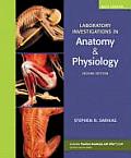 Laboratory Investigations In Anatomy & Physiology Main Version