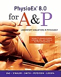 Physioex 8.0 for A&p: Laboratory Simulations in Physiology Value Package (Includes Laboratory Manual for Human Anatomy with Cat Dissections)