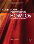 Adobe Flash CS4 Professional How Tos 100 Essential Techniques