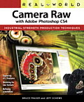 Real World Camera Raw with Adobe Photoshop CS4