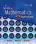 Survey of Mathematics with Applications, Expanded Edition Value Pack (Includes Mymathlab/Mystatlab Student Access Kit & Student's Solutions Manual for