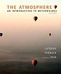 Atmosphere: an Introduction To Meteorology (11TH 10 - Old Edition)