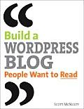 Building a WordPress Blog People Want to Read 1st Edition
