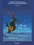 Study Guide & Selected Solutions Manual For College Physics Volume 1 For College Physics With Masteringphysicstm