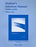Student Solutions Manual, Multivariable, for Thomas' Calculus and Thomas' Calculus: Early Transcendentals
