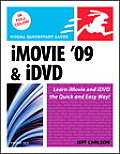 iMovie 09 & iDVD for Mac OS X Visual QuickStart Guide
