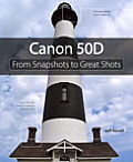 Canon 50d From Snapshots To Great Shots
