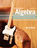 Intermediate Algebra Functions & Authentic Applications 4th Edition