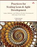 Practices for Scaling Lean & Agile Development: Large, Multisite, and Offshore Product Development with Large-Scale Scrum