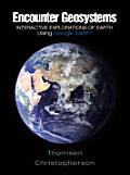 Encounter Geosystems Interactive Explorations of Earth Using Google Earth With Access Code