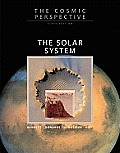 The Cosmic Perspective: The Solar System with Masteringastronomy(tm)