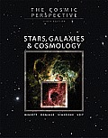Cosmic Perspective Stars Galaxies & Cosmology