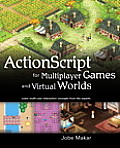 Actionscript For Multiplayer Games & Virtual Worlds