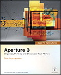 Aperture 3 Apple Pro Training Series 1st Edition