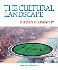 Cultural Landscape An Introduction to Human Geography 10th edition