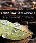 Canon Powershot G10 G11 From Snapshots To Great Shots