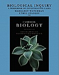 Campbell Biology: Biological Inquiry: A Workbook of Investigative Cases