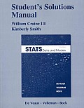 Student Solutions Manual for STATS Data & Models 3rd edition