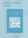 Student Solutions Manual For An Introduction To Mathematical Statistics & Its Applications