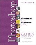 Adobe Photoshop Restoration & Retouching 4th Edition