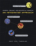 General, Organic, and Biological Chemistry: An Integrated Approach with Masteringchemistry(r)