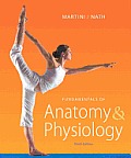 Fundamentals of Anatomy & Physiology 9th Edition