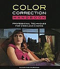 Color Correction Handbook Professional Techniques for Video & Cinema