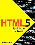 HTML5 Straight to the Point Using HTML5 with CSS3 & JavaScript