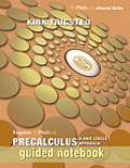 Guided Notebook for Trigsted Precalculus: A Unit Circle Approach