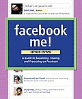 Facebook Me 2nd Edition A Guide to Socializing Sharing & Promoting on Facebook