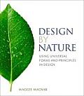 Design by Nature Using Universal Forms & Principles in Design