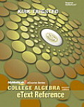 Etext Reference For Mymathlab College Algebra By Trigsted Student Access Kit