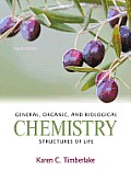 General, Organic, and Biological Chemistry: Structures of Life with Masteringchemistry(r)