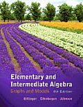 Elementary and Intermediate Algebra: Graphs & Models [With Access Code]