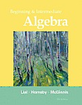 Beginning & Intermediate Algebra [With Access Code]