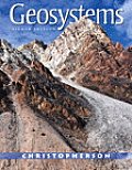 Geosystems: An Introduction to Physical Geography with Masteringgeography(tm)