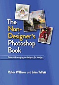Non Designers Photoshop Book essential imaging techniques for design