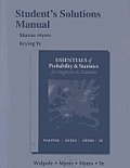 Student Solutions Manual For Essentials Probability & Statistics For Engineers & Scientists