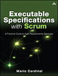 Executable Specifications with Scrum A Practical Guide to Agile Requirements Discovery