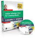 Adobe Indesign Cs5.5 For Electronic Publishing Learn By Video